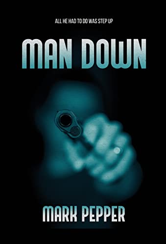 Man Down view 2
