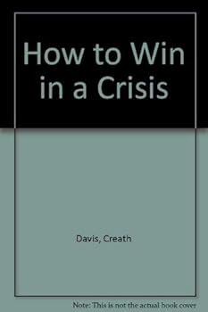 Paperback How to Win in a Crisis Book