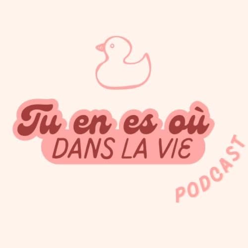 Couverture de Tu en es où dans la vie