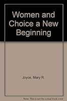 Women and Choice a New Beginning 0961572205 Book Cover