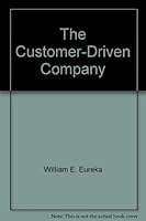 The Customer-Driven Company: Managerial Perspectives on QFD 0941243036 Book Cover