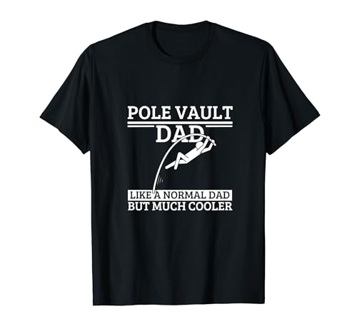 Pole Vault Dad Father Zitat Lustiges Stangenvolting T-Shirt