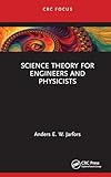 Science Theory for Engineers and Physicists