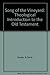 Song of the Vineyard: Theological Introduction to the Old Testament