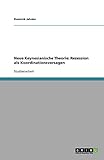 Neue Keynesianische Theorie: Rezession als Koordinationsversagen - Dominik Jahnke