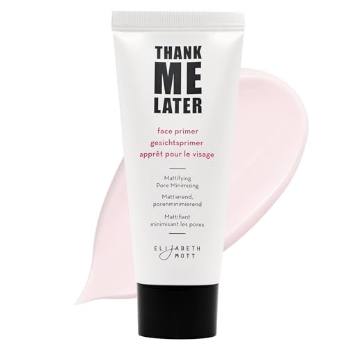 Elizabeth Mott Thank Me Later Face Primer - Mattifying Makeup Base Primer for Smooth Skin - Pore...