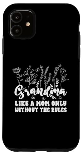 Grandma �V���c Like A Mom Only Without The Rules Grandma �X�}�z�P�[�X iPhone 11 �p