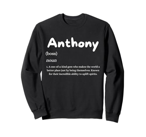 Anthony Definition erhebend personalisiert Vorname Tony Sweatshirt