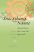 Inscribing My Name: Selected Poems: New, Used, and Repossessed