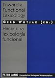  Toward a Functional Lexicology- Hacia una lexicología funcional: Papers in honor of L. Martín Mingorance- Estudios ofrecidos por amigos y alumnos in memoriam a Leocadio Martín Mingorance