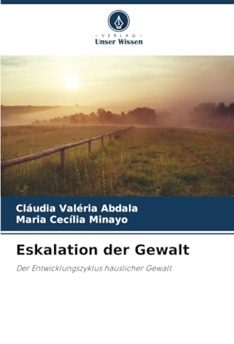 Eskalation der Gewalt: Der Entwicklungszyklus häuslicher Gewalt