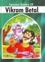 Famous Stories of Vikram Betal 8178267829 Book Cover