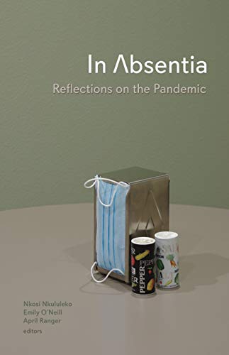 Preisvergleich Produktbild In Absentia: Reflections on the Pandemic