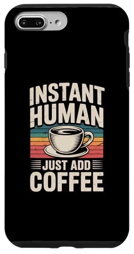 Instant Human Just Add Coffee �X�}�z�P�[�X iPhone 7 Plus/8 Plus �p