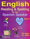 English Reading & Spelling for the Spanish Speaker #5 1878253301 Book Cover