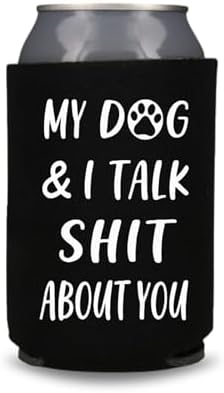Funny Beer Can Coolers, My Dog & I Talk Shit About You, Funny Coolies Drink Accessory Gift Ideas, Beer Can Coolies, Party Favors (Black) image 5