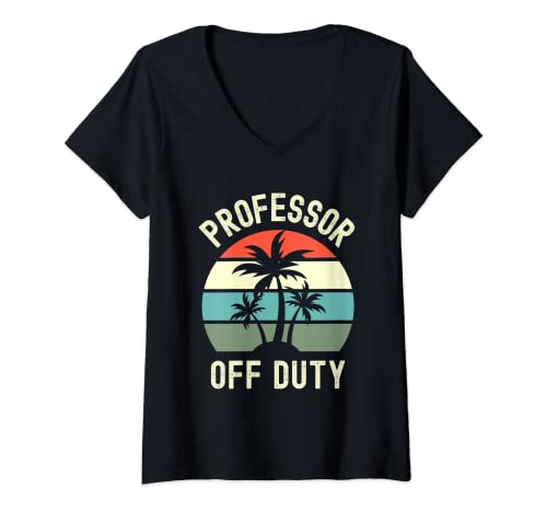 Femme Professor Off Duty Retraite Professeur Retraite Spring Break T-Shirt avec Col en V