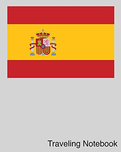 Traveling Notebook: Spain Travel Journal and Trip Organizer