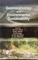 Geomorphology and Environmental Sustainability: Felicitation Volume in Honour of Prof. H. S. Sharma      Hardcover – January 1, 2005