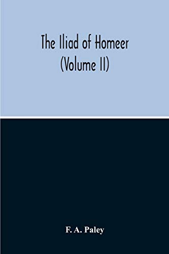 Preisvergleich Produktbild The Iliad Of Homeer (Volume II)