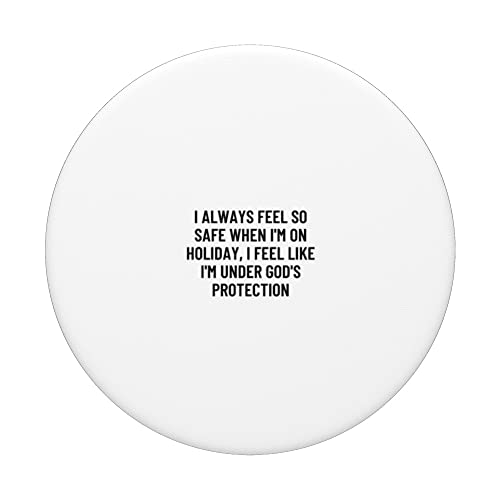 I always feel so safe when I'm on holiday, I feel like... PopSockets Swappable PopGrip, Black - Image 3