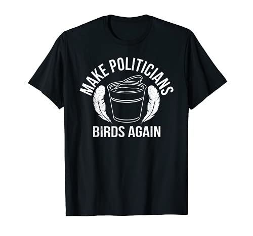 Divertidos Políticos Aves Nuevamente Tar Pluma Libertad Impuesto Camiseta