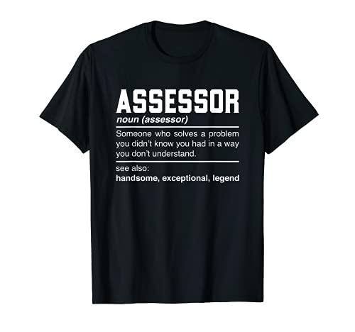 Assessor Definition Design - Appraiser Auditor Examiner Noun Camiseta