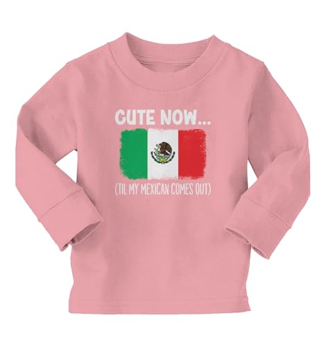 Cute Now… Til My Mexican Comes Out Infant/Toddler Cotton Jersey T-Shirt