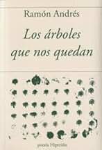 Los árboles que nos quedan: 763 (poesía Hiperión)