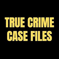 True Crime Case Files cover art