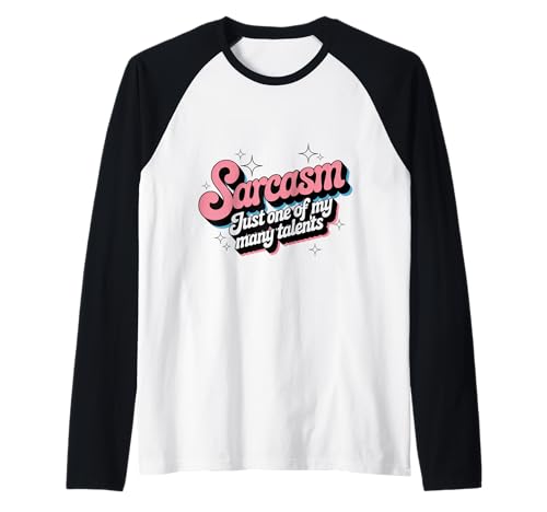 Camisa de talento sarcástico divertida rosa retro humor dicho Camiseta Manga Raglan
