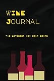 Drunk Journal: Notebook for Cork Dorks (Drunken Writings) : Pocket Edition: Entries For Mischief