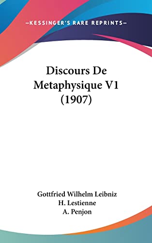 Discours De Metaphysique V1 (1907) (French Edition)