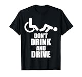 Don't Drink And Drive Humour Handicaped.