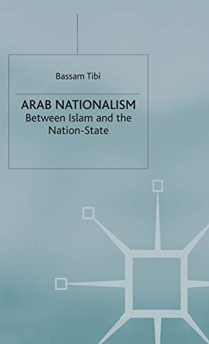 Preisvergleich Produktbild Arab Nationalism: Between Islam and the Nation-State