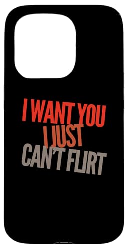 �ʔ��� ���}���e�B�b�N �e�L�X�g �ʔ��� I Want You I Just Can't Flirt �X�}�z�P�[�X iPhone 15 Pro �p