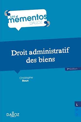Télécharger Droit administratif des biens - 1re ed. Gratuit