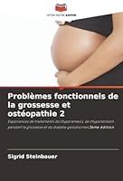 Problèmes fonctionnels de la grossesse et ostéopathie 2 (French Edition) 6208472253 Book Cover