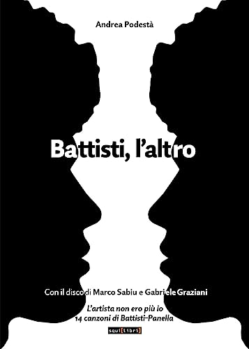 Battisti, l'altro. Con CD-Audio
