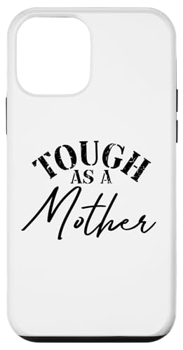 Tough As A Mother ��̓� �V�ă}�} ���l �}�} �}�} �X�}�z�P�[�X iPhone 12 mini �p