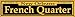 French Quarter Yellow Novelty Small Metal Street Sign K-1192