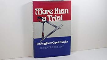 Hardcover MORE THAN A TRIAL: THE STRUGGLE OVER CAPTAIN DREYFUS Book