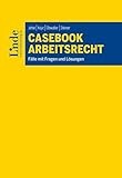Gelb Casebook Arbeitsrecht: Fälle mit Fragen und Lösungen (Linde Lehrbuch)