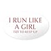 CafePress - I-Run-Like-A-Girl-OPT - Autocollant ovale pour pare-chocs de voiture