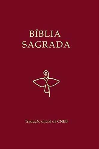 Bíblia Sagrada - Tradução Oficial da CNBB 2018