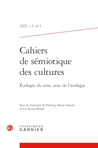 livre Cahiers de sémiotique des cultures: Écologie du sens, sens de l'écologie (2025) (2025 - 1, n° 3)