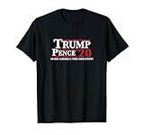 Donald Trump Pence 2020 Make America The Greatest! Shirt