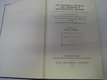 Hardcover The Materials, sources, and methods of ecclesiastical history: Papers read at the twelfth summer meeting and the thirteenth winter meeting of the ... History Society (Studies in church history) Book