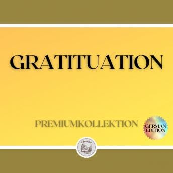 GRATITUATION: PREMIUMKOLLEKTION (3 BÜCHER) - Libroteka