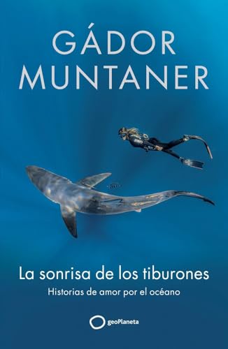 La sonrisa de los tiburones: Historias de amor por el océano (Varios)